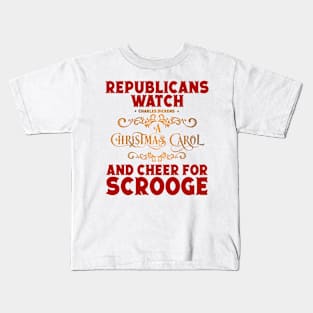 REPUBLICANS Cheer For Scrooge Kids T-Shirt